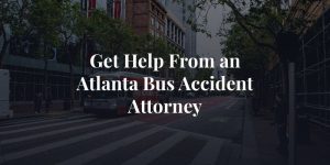 get help from an atlanta bus accident attorney